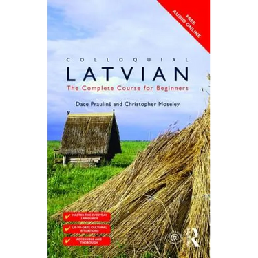 Colloquial Latvian: The Complete Course for Beginners