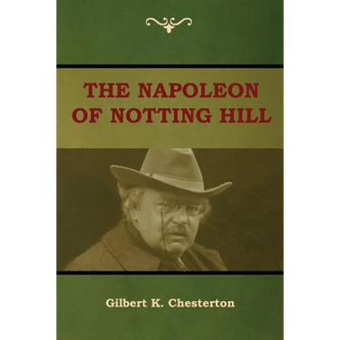 The Napoleon of Notting Hill