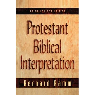 Protestant Biblical Interpretation: A Textbook of Hermeneutics