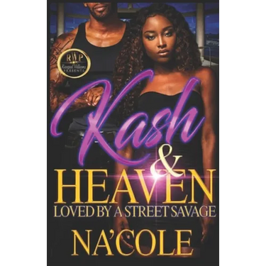 Kash & Heaven 2: Loved by a Street Savage