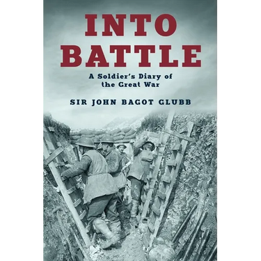 Into Battle: A Soldier's Diary of the Great War