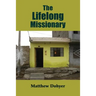The Lifelong Missionary