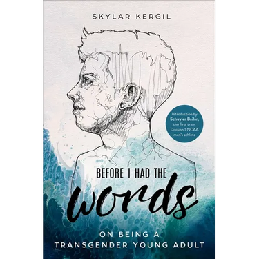 Before I Had the Words: On Being a Transgender Young Adult