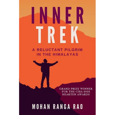Inner Trek: A Reluctant Pilgrim in the Himalayas