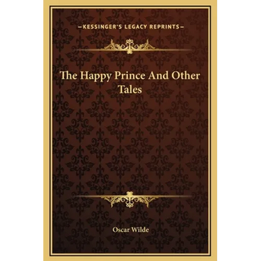 The Happy Prince And Other Tales