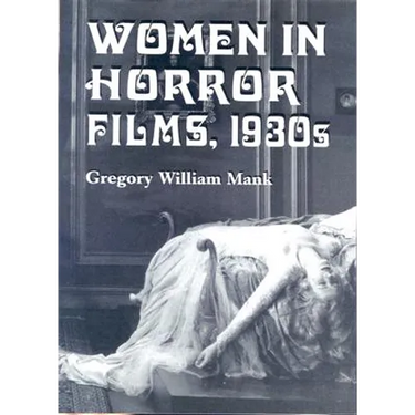 Women in Horror Films, 1930s