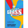 A Child's Garden of Grass -- Reloaded: The Official Handbook for Marijuana Users