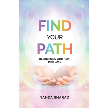 Find Your Path: Re-energise with Reiki in 21 Days