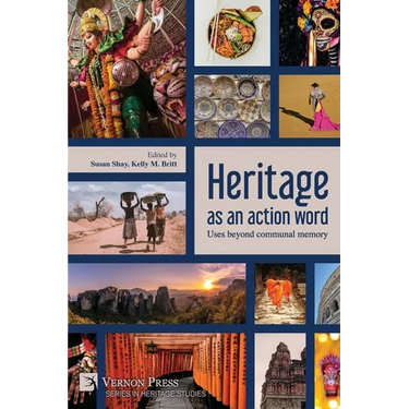Heritage as an action word: Uses beyond communal memory