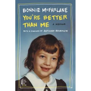 You're Better Than Me: A Memoir