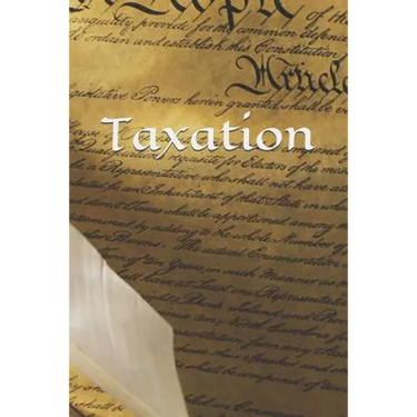 Taxation: The Libertarian's Guide to Taxes