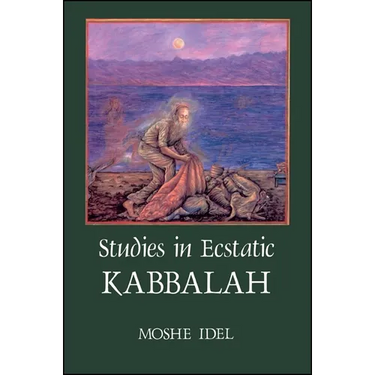 Studies in Ecstatic Kabbalah
