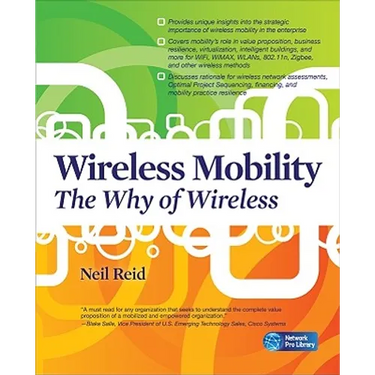 Wireless Mobility: The Why of Wireless