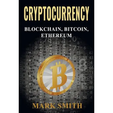 Cryptocurrency: 3 In 1 - Blockchain, Bitcoin, Ethereum