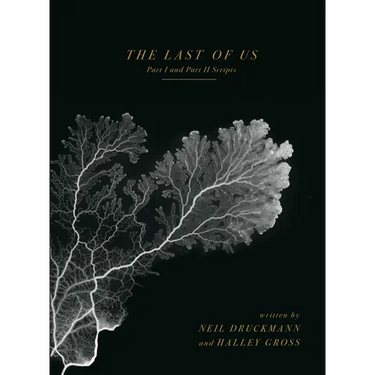 The Last of Us: Part I and Part II Scripts