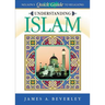 Understanding Islam: Nelson's Quick Guide to Religions