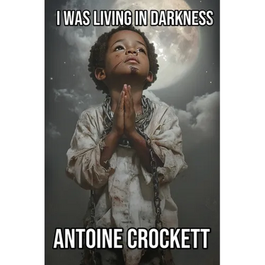 I Was Living in Darkness