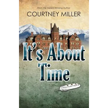 It's About Time: A White Feather Mystery