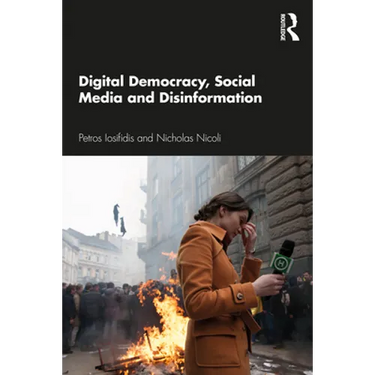 Digital Democracy, Social Media and Disinformation