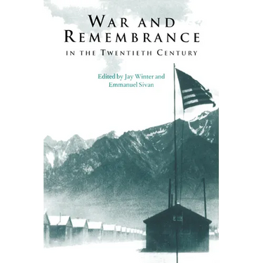 War and Remembrance in the Twentieth Century