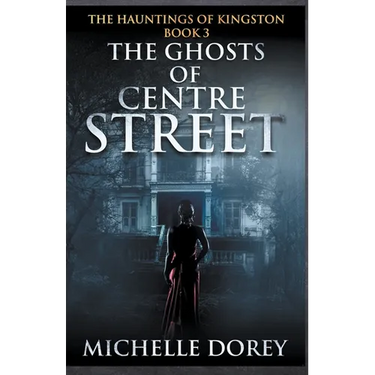 The Ghosts of Centre Street