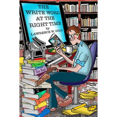 The Write Word at the Right Time: Writers' Companion