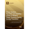 Power System Dynamic and Stability Issues in Modern Power Systems Facing Energy Transition