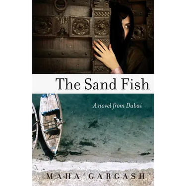 The Sand Fish: A Novel from Dubai