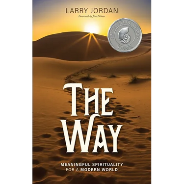 The Way: Meaningful Spirituality for a Modern World