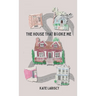 The house that broke me: a daughter's memoir of loving and losing through her mother's addiction