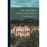 The Emperor Constantine, a Chronicle
