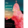The General Zapped an Angel: Stories