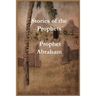 Stories of the Prophets: Prophet Abraham