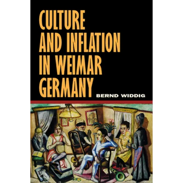 Culture and Inflation in Weimar Germany