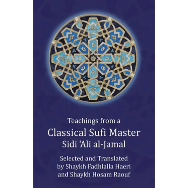 Teachings from a Classical Sufi Master