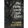 The Thing from the Lake (Nezu Press Classics)