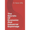 The Secrets Of Economic And Industrial Espionage
