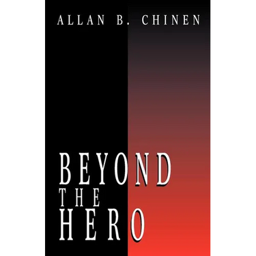 Beyond the Hero: Classic Stories of Men in Search of Soul
