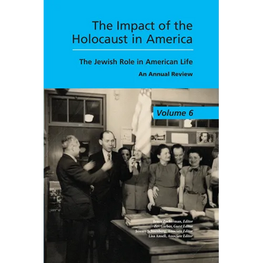 The Impact of the Holocaust in America: The Jewish Role in American Life