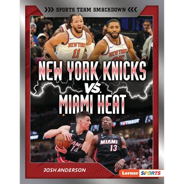 New York Knicks vs. Miami Heat: Rival Rumble