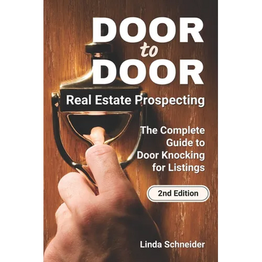 Door to Door Real Estate Prospecting: The Complete Guide to Door Knocking for Listings