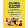All-India Vegetarian Cookbook: A Subzi Sutra containing the secrets of India's vegetarian cuisine
