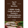 A Bible Study Guide on God's Statutes, Commandments And Judgments