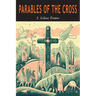 Parables of the Cross