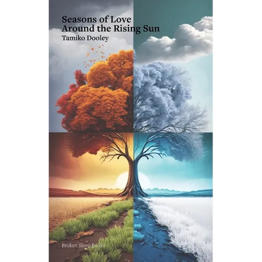 Seasons of Love Around the Rising Sun