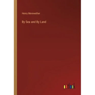 By Sea and By Land