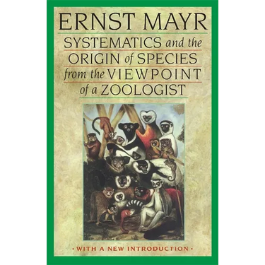 Systematics and the Origin of Species from the Viewpoint of a Zoologist: With a New Introduction by the Author