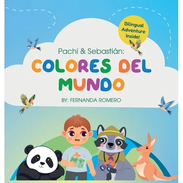 Pachi & Sebastian. Colores del Mundo/ Bilingual Edition