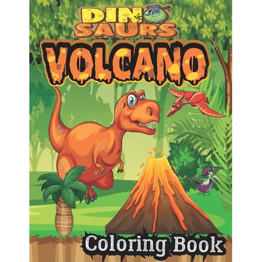 Dinosaur And Volcano Coloring Book: best Coloring Book for Boys, Girls, Toddlers, Preschoolers, Kids (Dinosaur and volcano Books