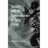 Society and the Supernatural in Song China